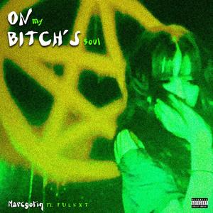 On My *****’s Soul (feat. Pulkxt) [Explicit]