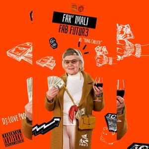 Fak' iMali (Summit Anthem) (feat. Yung Chelete & Dj:Love Pro|Explicit)