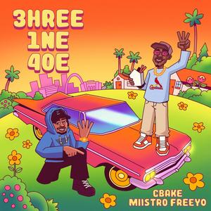 3hree1ne4oe (feat. Miistro Freeyo)