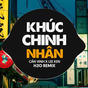 Khúc Chinh Nhân (Vinahouse Remix)