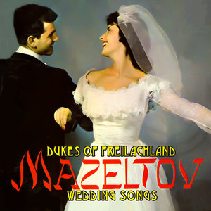 Mazeltov! Wedding Songs