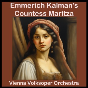 Emmerich Kalman's Countess Maritza