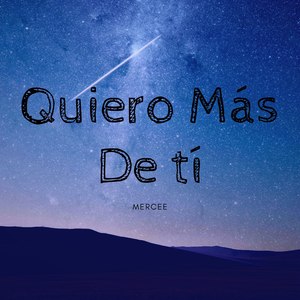 Quiero Más De Tí (Explicit)