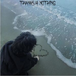 thanks 4 nothing (Explicit)