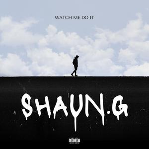 Watch Me Do It (Explicit)