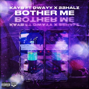 Bother Me (Explicit)