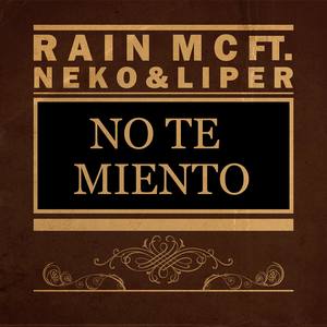 No te Miento (feat. Neko & Liper) [Explicit]