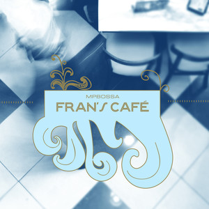 Fran's Café - MPbossa