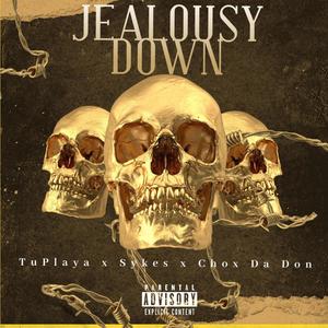 Jealousy Down (feat. Chox Da Don & Mr Fazz Da Boss) (Explicit)