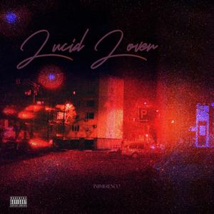 Lucid Lover (Explicit)