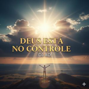 Deus Está no Controle