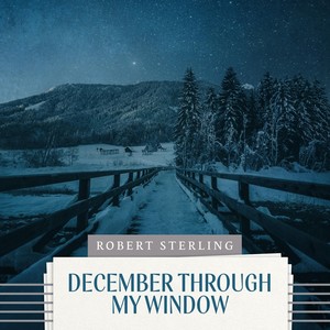 December Through My Window (feat. Cindy Sterling)