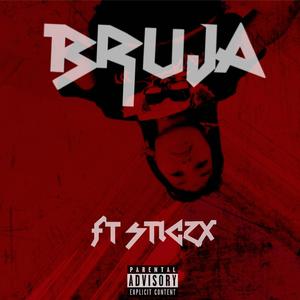 Bruja (feat. Sticzx) [Explicit]