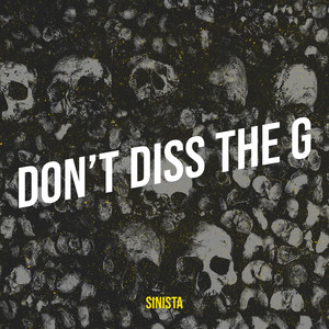 Don’t Diss the G (Explicit)
