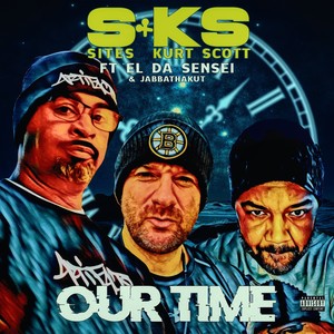 SITES - Our Time (Explicit)