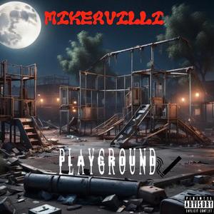 Play Ground (Explicit)