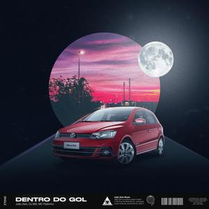 Dentro do Gol (Explicit)