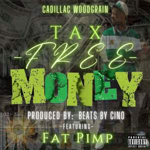 Tax Free Money (feat. Fat ****) (Explicit)