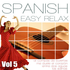 Easy Relaxation Ambient Music. Floute, Spanish Guitar And Flamenco Compas. Vol 5