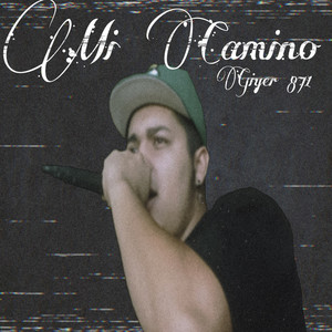 Mi Camino (Explicit)