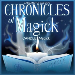 Candle Magick - Chronicles of Magick Series