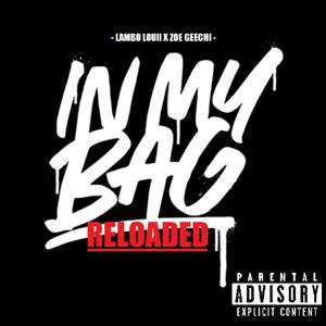 In My Bag (Reloaded) (feat. Lambo Louii) [Explicit]