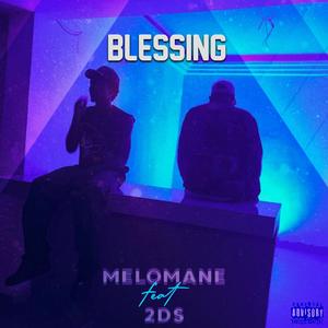 Blessing (feat. 2DS) (Explicit)