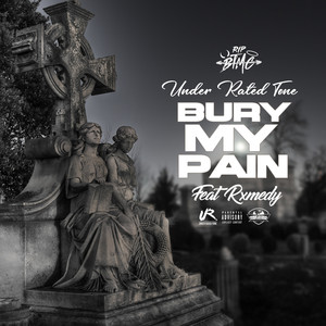 Bury My Pain (Explicit)