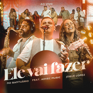 Ele Vai Fazer