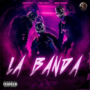 la banda (feat. muvi gangs) [Explicit]