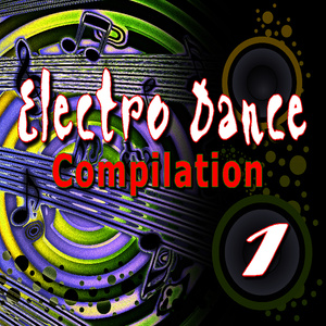 Electro Dance Compilation, Vol. 1 (Special Edition)