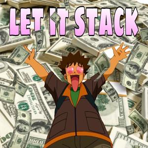 LET IT STACK (feat. Dkoolpharaoh)