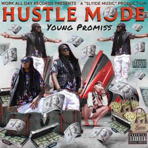 Hustle Mode (Explicit)