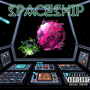 Spaceship (Explicit)