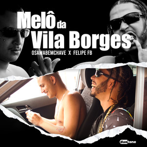 Melô da Vila Borges (Explicit)