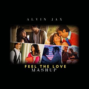Feel The Love (Mashup)