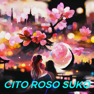 cito roso suko