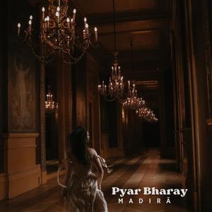 Pyar Bharay