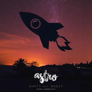 Astro(feat. Weezy & Lamberjack)