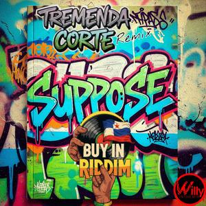 Tremenda Corte (feat. Suppose) (Buy In Riddim)