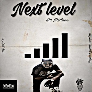 NEXT LEVEL (Explicit)