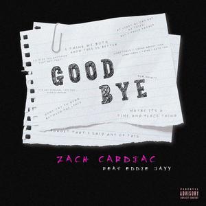 Goodbye (feat. Eddie Jayy) [Explicit]