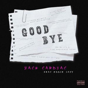 Goodbye (feat. Eddie Jayy) (Explicit)