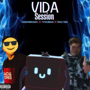 Vida Session (Explicit)