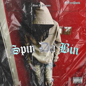 Spin Da Bin (Explicit)