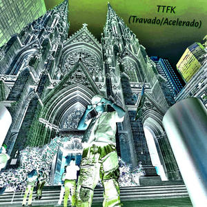 TTFK (feat. Nebrugg) (Travado) (Explicit)