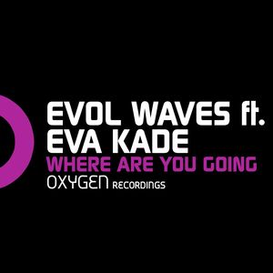 Where Are You Going(feat. Eva Kade)