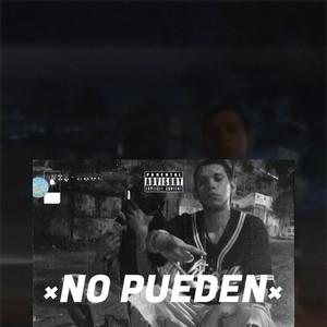 No Pueden (Explicit)