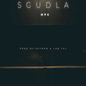 Sgudla (feat. MPK)