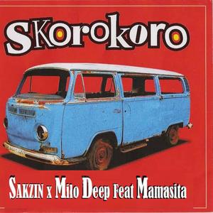 Skorokoro(feat. Sakzini sa & Mamasita)